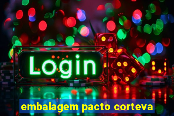 embalagem pacto corteva